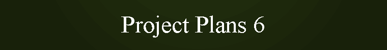 Project Plans 6